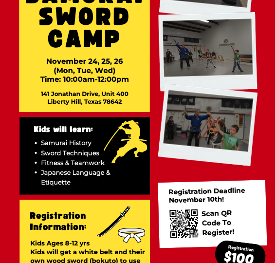 Flyer for Thanksgiving 2025 Samurai Sword Camp for Kids at Shin Gan Dojo in Liberty Hill TX 78642